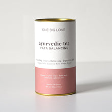 Load image into Gallery viewer, Vata Balancing Tea - ONE BIG LOVE
